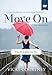 MOVE ON: A DVD STUDY: WHEN MERCY MEETS YOUR MESS