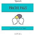 Speech Practice Pages: Speech Exercises for Adults