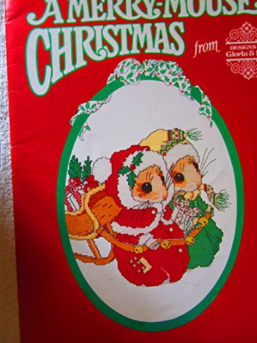 A Merry-Mouse Christmas Counted Thread Cross Stitch by Designs by Gloria & Pat (Paperback)