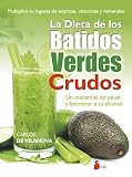 La dieta de los batidos verdes crudos (Spanish Edition) by Carlos de Vilanova