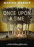 Once Upon a Time: A Short History of Fairy Tale