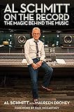 Al Schmitt on the Record: The Magic Behind the Music (Music Pro Guides) by Al Schmitt, Sir Paul McCartney
