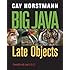 Big Java: Late Objects