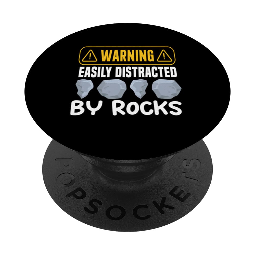Warning! Easily Distracted By Rocks PopSockets Swappable PopGrip