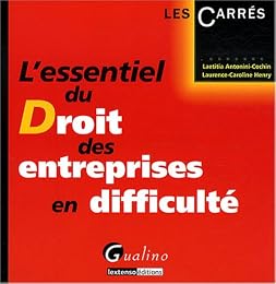 L' essentiel du droit des entreprises en difficulté