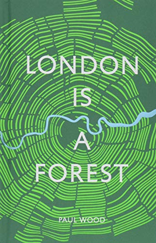 [BEST] London is a Forest D.O.C