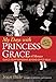 My Days with Princess Grace of Monaco