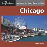 Scavenger Guides Chicago: An Interactive Travel Guide For Kids by Daniel Ireland (August 11,2010) by 