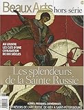 Beaux Arts Magazine, NÂ° HS : Les splendeurs de la Sainte Russie by 