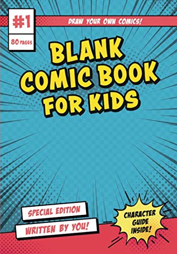 Blank Comic Book for Kids: A blank comic book kids activity book with comic book frames, character g by Kids Activity Books