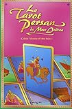 Le Tarot persan de Madame Indira : Méthode d'interprétation by 