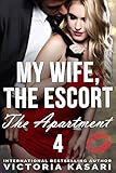 My Wife, The Escort - The Apartment 4 (My Wife, The Escort Season 2)