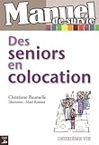 Des seniors en colocation (French Edition) by