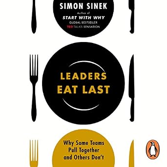 Leaders Eat Last 