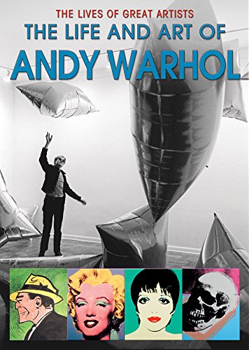 Download The Life and Art of Andy Warhol (Lives of Great Artists)