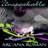 Unspeakable Pleasure: Collected Exotica by 