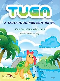 Livro Tuga: A Tartaruguinha Hiperativa