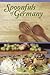 Spoonfuls of Germany: German Regional Cuisine: Expanded Edition