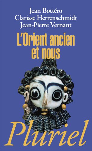 L' Orient ancien et nous