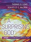 A Surprising God: Advent Devotions for an Uncertain