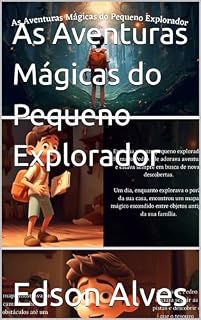Livro As Aventuras Mágicas do Pequeno Explorador