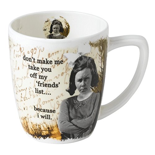 "Don't Make Me Take You Off My Friends List" Mug