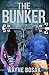 The Bunker: Surviving an Economic Collapse