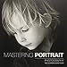 Mastering Portrait Photography