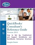 QuickBooks Consultant's Reference Guide Version 2011 by 