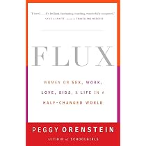 Amazon.com: Flux: Women on Sex, Work, Love, Kids, and Life in a ...