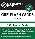 500 Advanced Words: GRE Vocabulary Flash Cards (Manhattan Prep GRE Strategy Guides)