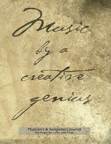 Musician's and Songwriter's Journal 160 pages for Lyrics & Music: 8.5x11 manuscript notebook for composition and songwriting, grunge parchment ... pages - ruled page on left, 8 staves on right