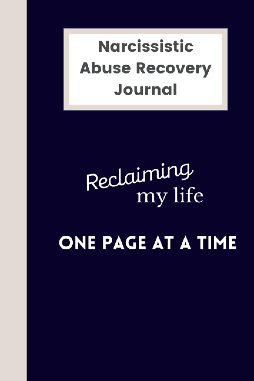 Narcissistic Abuse Recovery Journal: 120 paged lined notebook