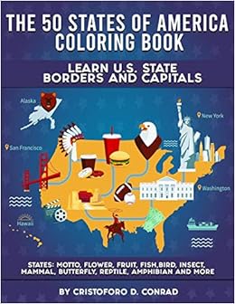 The 50 States Of America Coloring Book Complete With State Borders State Capitals And Unique Symbols Of Each State Conrad Cristoforo D 9798694669894 Amazon Com Books