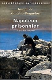 Napoléon prisonnier vu par les Anglais