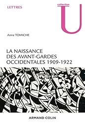 La  naissance des avant-gardes occidentales, 1909-1922
