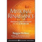 Missional Renaissance: Changing the Scorecard for the Church (Jossey-Bass Leadership Network Series Book 28)