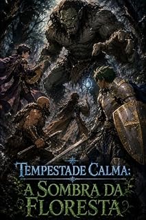 Livro Tempestade Calma: A Sombra da Floresta: (Um livro baseado em aventuras de RPG de mesa)