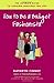 How to Be a Budget Fashionista: The Ultimate Guide to Looking Fabulous for Less - Book by Kathryn Finney