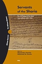 Servants of the Sharia: The Civil Register of the Qadis' Court Of Brava 1893-1900 (African Sources for African History; 6)