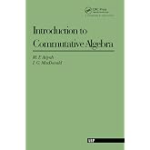 Introduction To Commutative Algebra (Addison-Wesley Series in Mathematics) (Volume 0)
