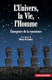 L'Univers, la Vie, l'Homme (French Edition) by