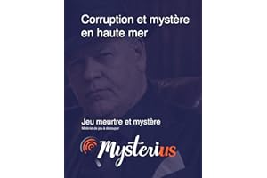 Corruption et mystère en haute mer: Jeu meurtre et mystère, 10 à 20 joueurs, 60 à 90 minutes