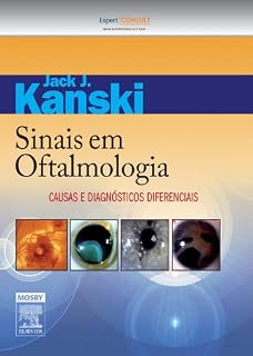 Livro Sinais em Oftalmologia 1ª Edição: Causas e Diagnósticos Diferenciais