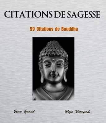 Amazon Com Citations De Sagesse 99 Citations De Bouddha French Edition Ebook Vishupadi Raja Grand Steve Books