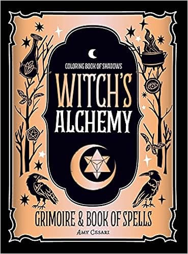 Download Coloring Book Of Shadows Witch S Alchemy Cesari Amy 9781953660022 Amazon Com Books
