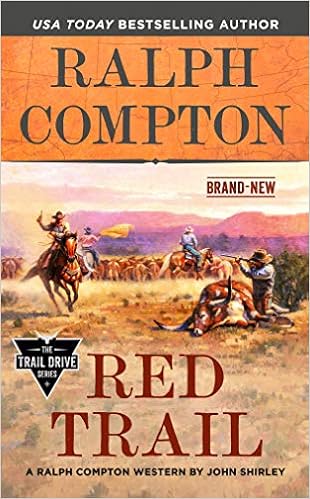 Ralph Compton Red Trail The Trail Drive Series Shirley John Compton Ralph 9780593102343 Amazon Com Books