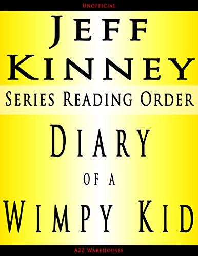 JEFF KINNEY SERIES READING ORDER: SERIES LIST - IN ORDER: DIARY OF A WIMPY KID, RODRICK RULES, THE LAST STRAW, DOG DAYS, THE UGLY TRUTH, CABIN FEVER, THE THIRD WHEEL & MANY MORE!