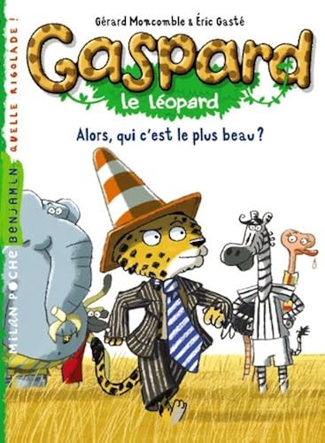 Download Gaspard le léopard, tome 2 : Alors, qui c'est le plus beau ? PDF