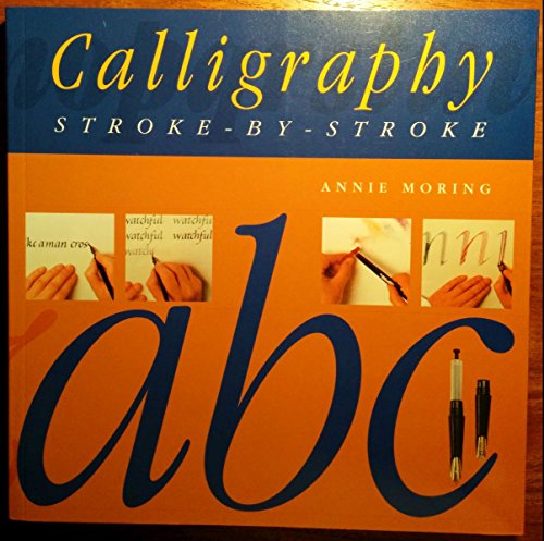 Calligraphy stroke-by-stroke 1845731107 Book Cover